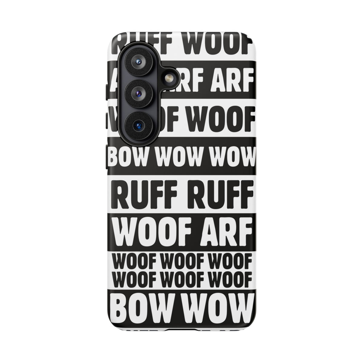 Law of the Paw® Woof Woof phone case with black-and-white WOOF, ARF and BOW WOW lettering for Samsung Galaxy S26, matte finish, back view – Kate Spain design