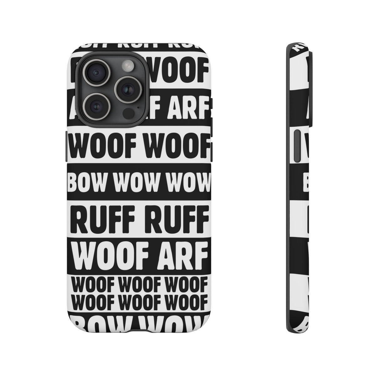 Law of the Paw® Woof Woof phone case with black-and-white WOOF, ARF and BOW WOW lettering for iPhone 15 Pro Max, matte finish, back view – Kate Spain design