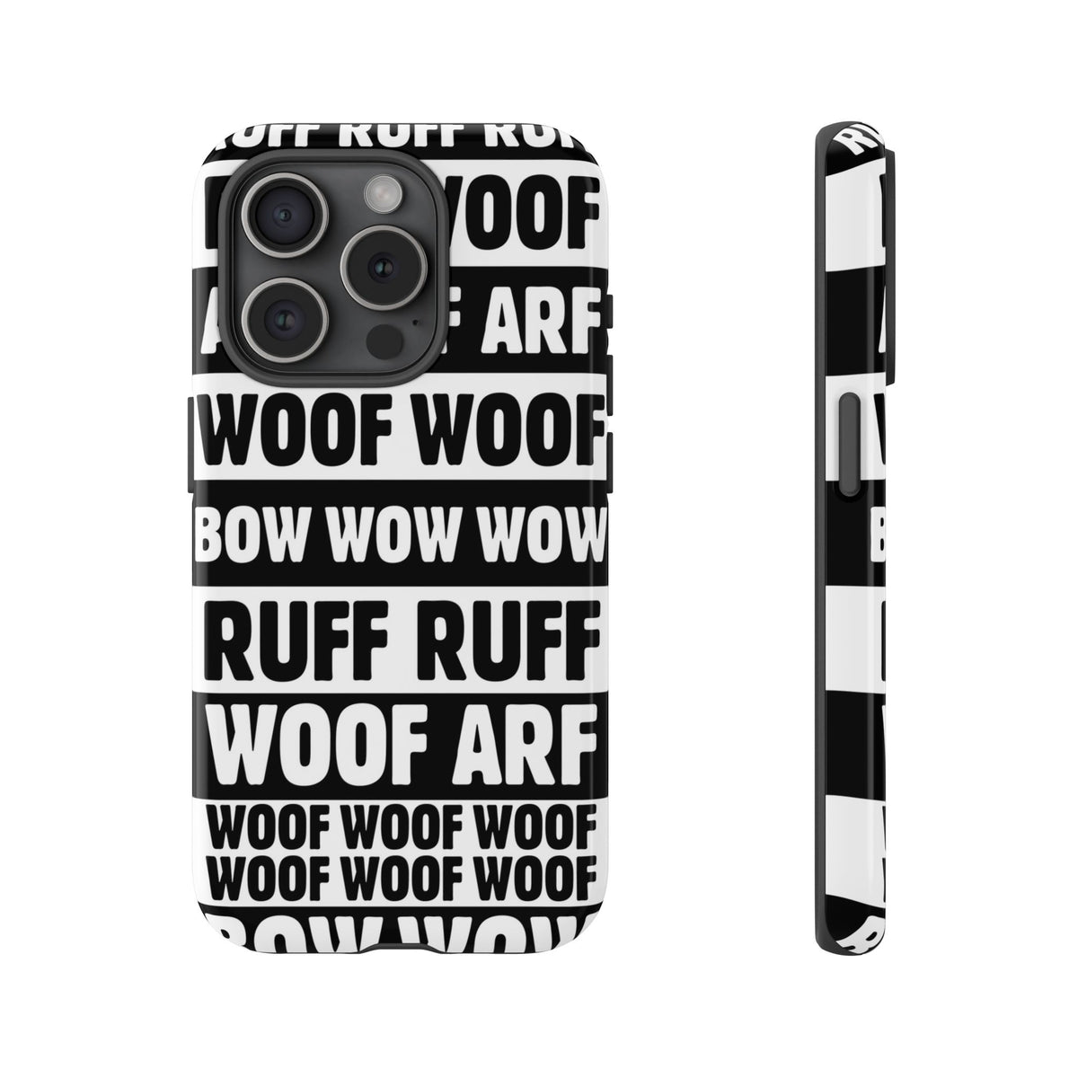Law of the Paw® Woof Woof phone case with black-and-white WOOF, ARF and BOW WOW lettering for iPhone 15 Pro, glossy finish, back view – Kate Spain design