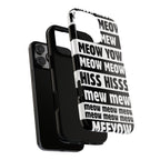 Meow Phone Case