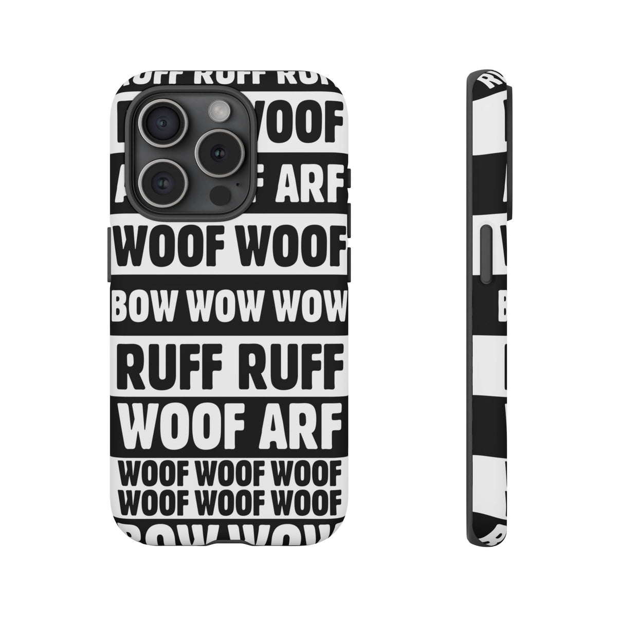 Law of the Paw® Woof Woof phone case with black-and-white WOOF, ARF and BOW WOW lettering for iPhone 15 Pro, matte finish, back view – Kate Spain design
