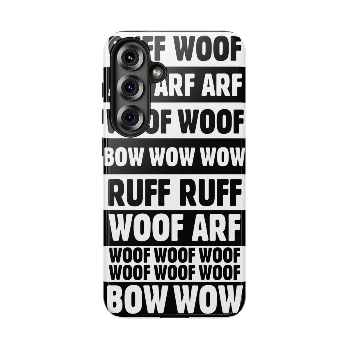 Law of the Paw® Woof Woof phone case with black-and-white WOOF, ARF and BOW WOW lettering for Samsung Galaxy S25 Plus, glossy finish, back view – Kate Spain design
