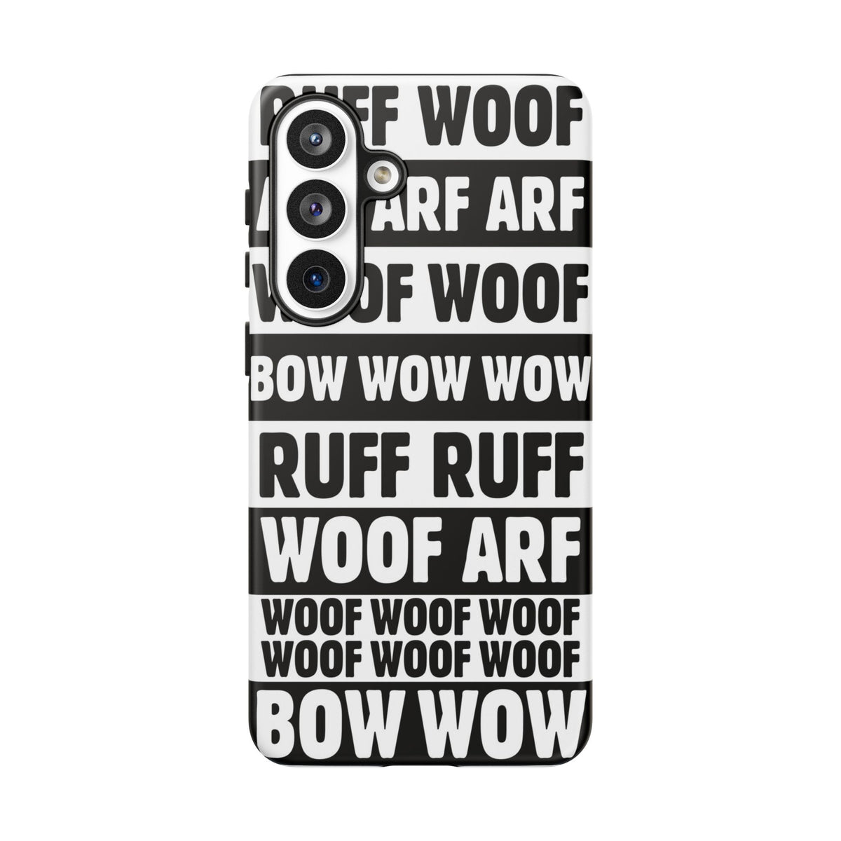 Law of the Paw® Woof Woof phone case with black-and-white WOOF, ARF and BOW WOW lettering for Samsung Galaxy S26 Plus, matte finish, back view – Kate Spain design