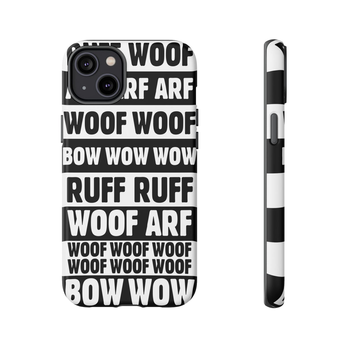 Law of the Paw® Woof Woof phone case with black-and-white WOOF, ARF and BOW WOW lettering for iPhone 14 Plus, matte finish, back view – Kate Spain design