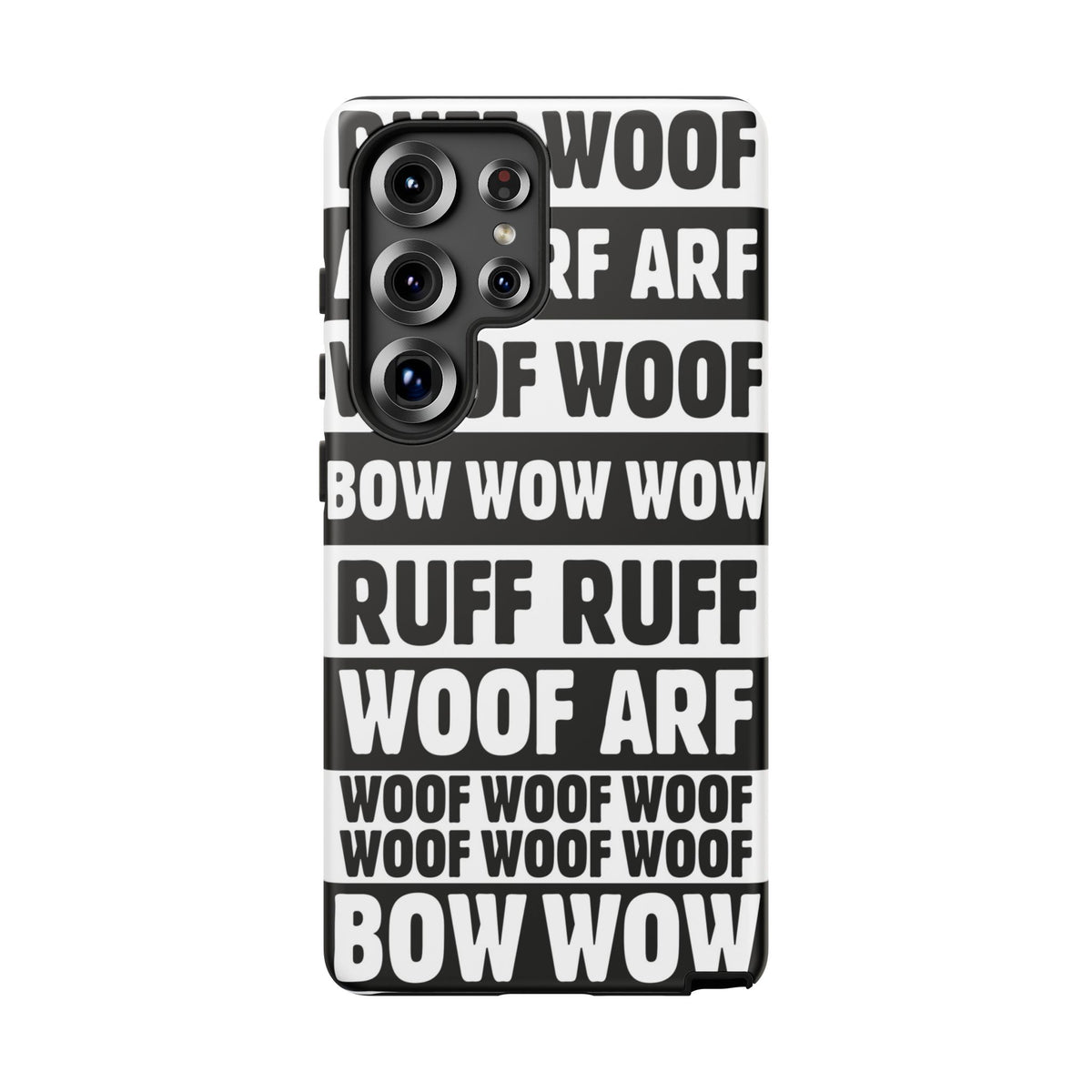 Law of the Paw® Woof Woof phone case with black-and-white WOOF, ARF and BOW WOW lettering for Samsung Galaxy S25 Ultra, matte finish, back view – Kate Spain design