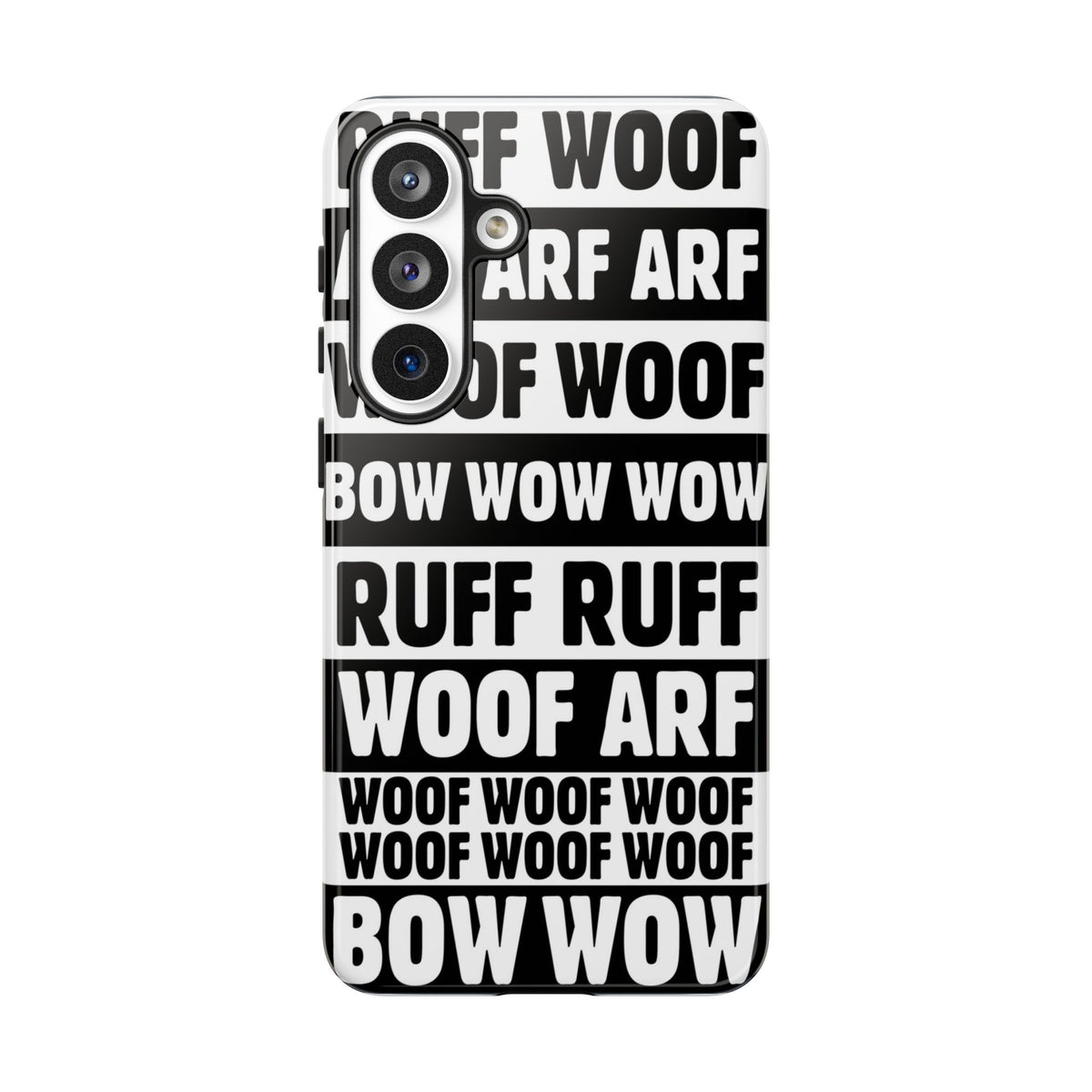 Law of the Paw® Woof Woof phone case with black-and-white WOOF, ARF and BOW WOW lettering for Samsung Galaxy S26 Plus, glossy finish, back view – Kate Spain design