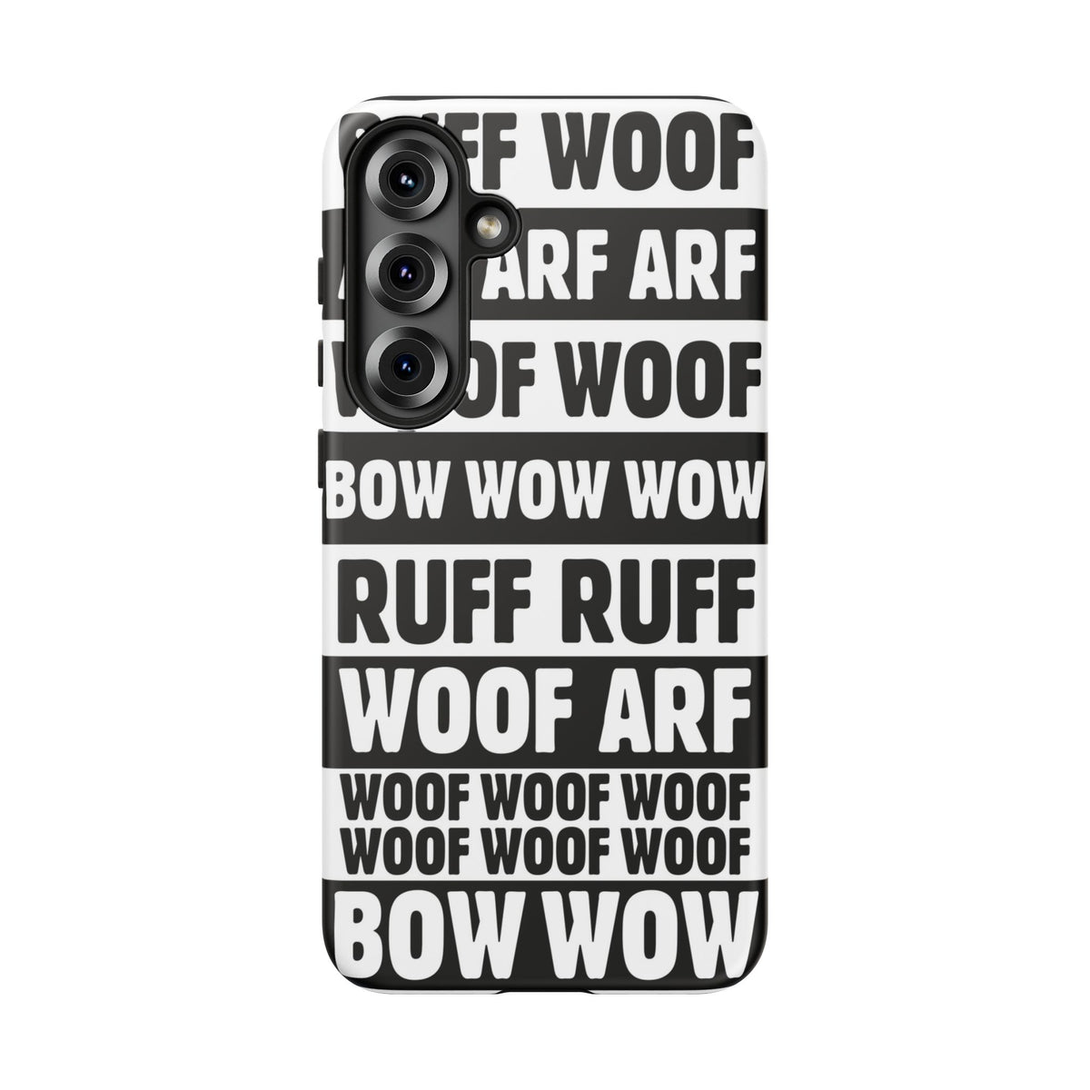 Law of the Paw® Woof Woof phone case with black-and-white WOOF, ARF and BOW WOW lettering for Samsung Galaxy S25 Plus, matte finish, back view – Kate Spain design