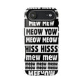 Meow Phone Case