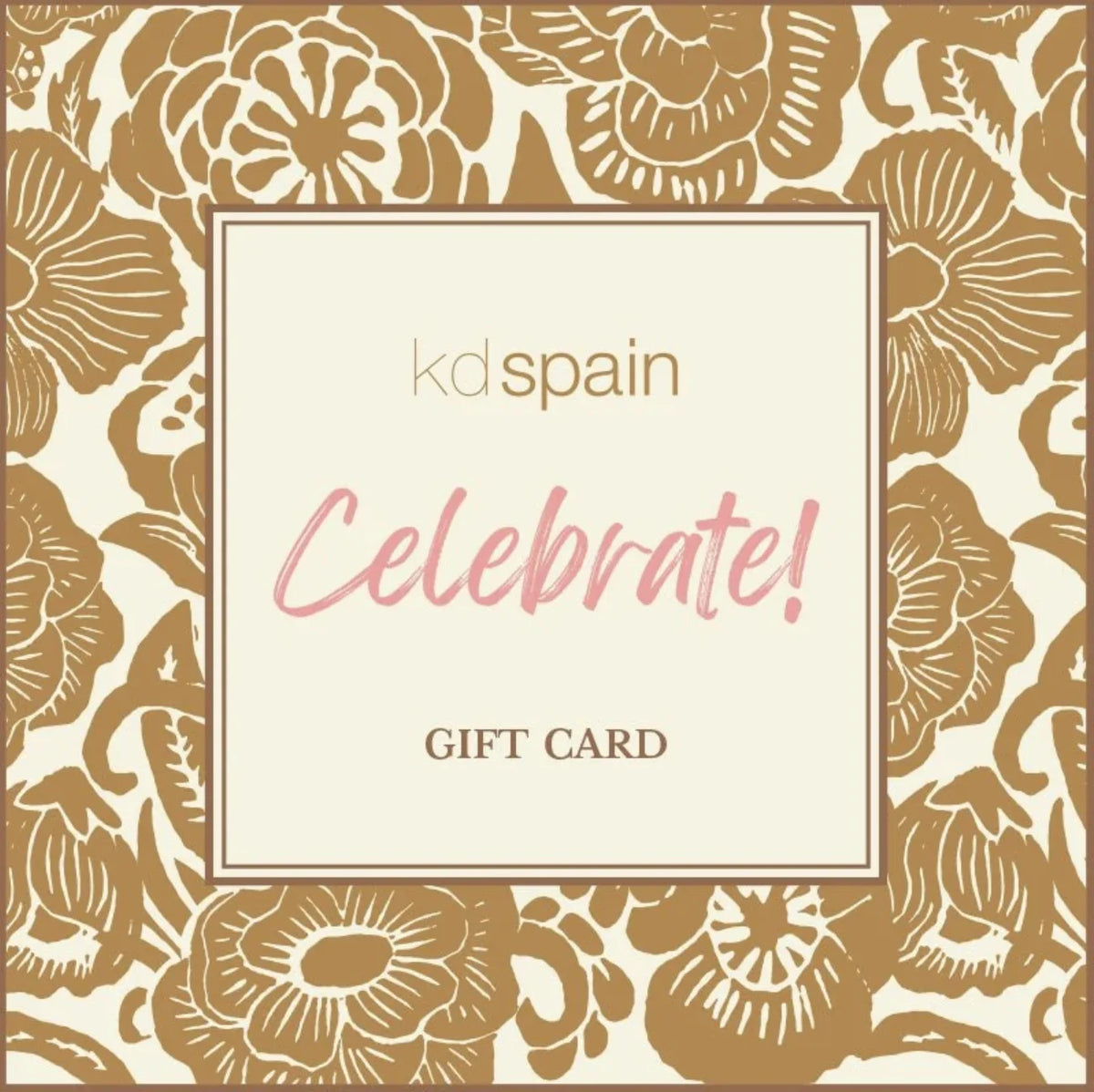 A square KD Spain 'Celebrate!' gift card featuring a cream center panel with the text 'kdspain', 'Celebrate!', and 'GIFT CARD' in brown and pink lettering, surrounded by a tan and cream floral patterned border.