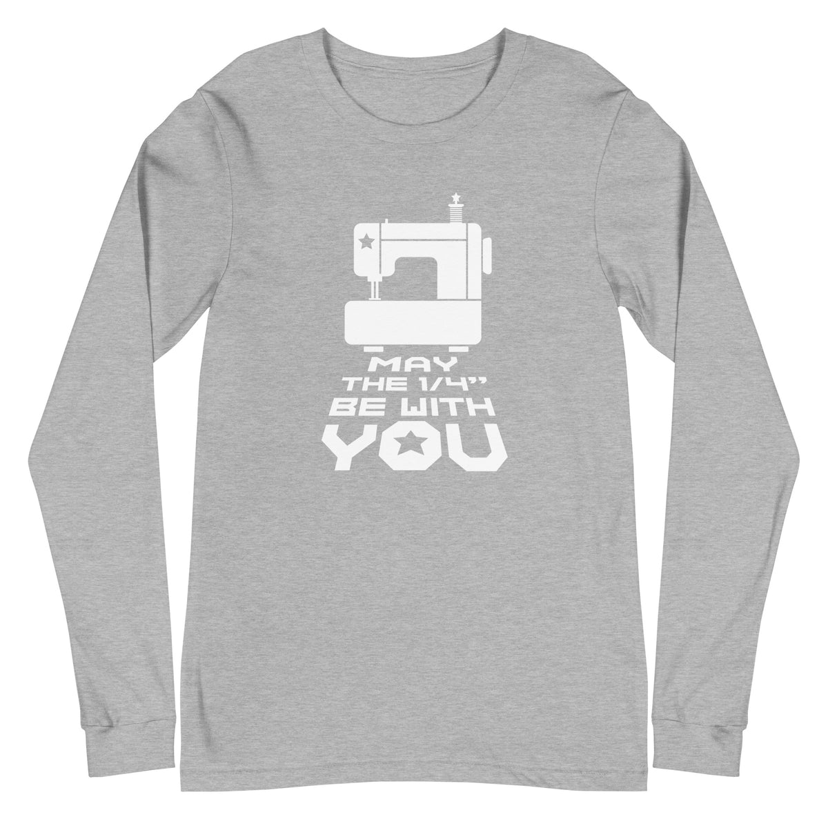 May the ¼" Be With You white sewing machine graphic on a unisex long-sleeve tee in athletic heather grey, front view – Kate Spain design for Pat Sloan