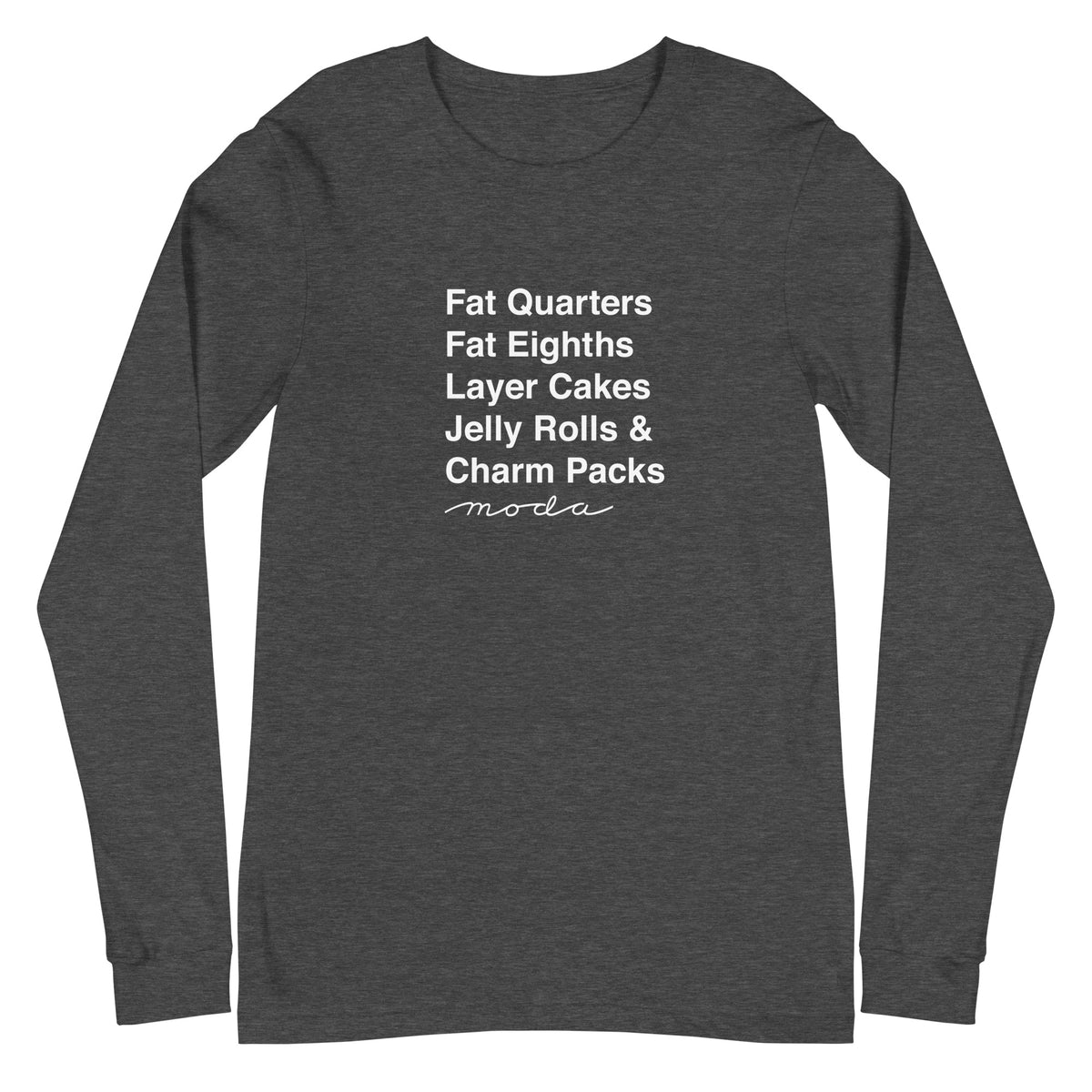 Moda precuts list in white (Fat Quarters to Charm Packs) on a unisex long-sleeve tee in dark grey heather, front view – Kate Spain design