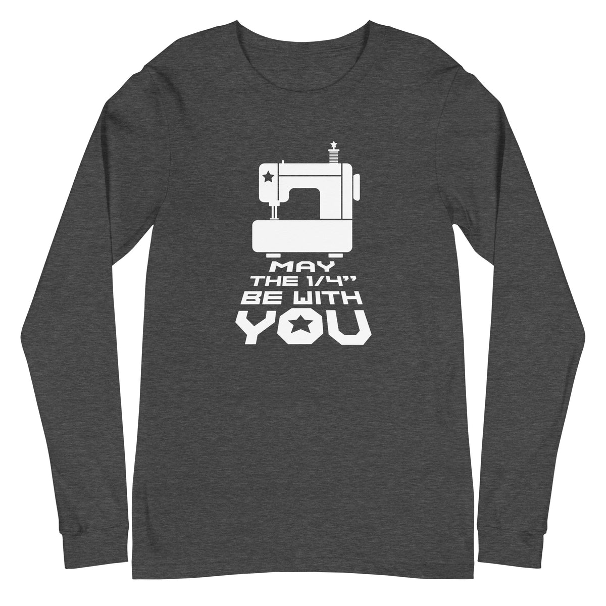 May the ¼" Be With You white sewing machine graphic on a unisex long-sleeve tee in dark grey heather, front view – Kate Spain design for Pat Sloan