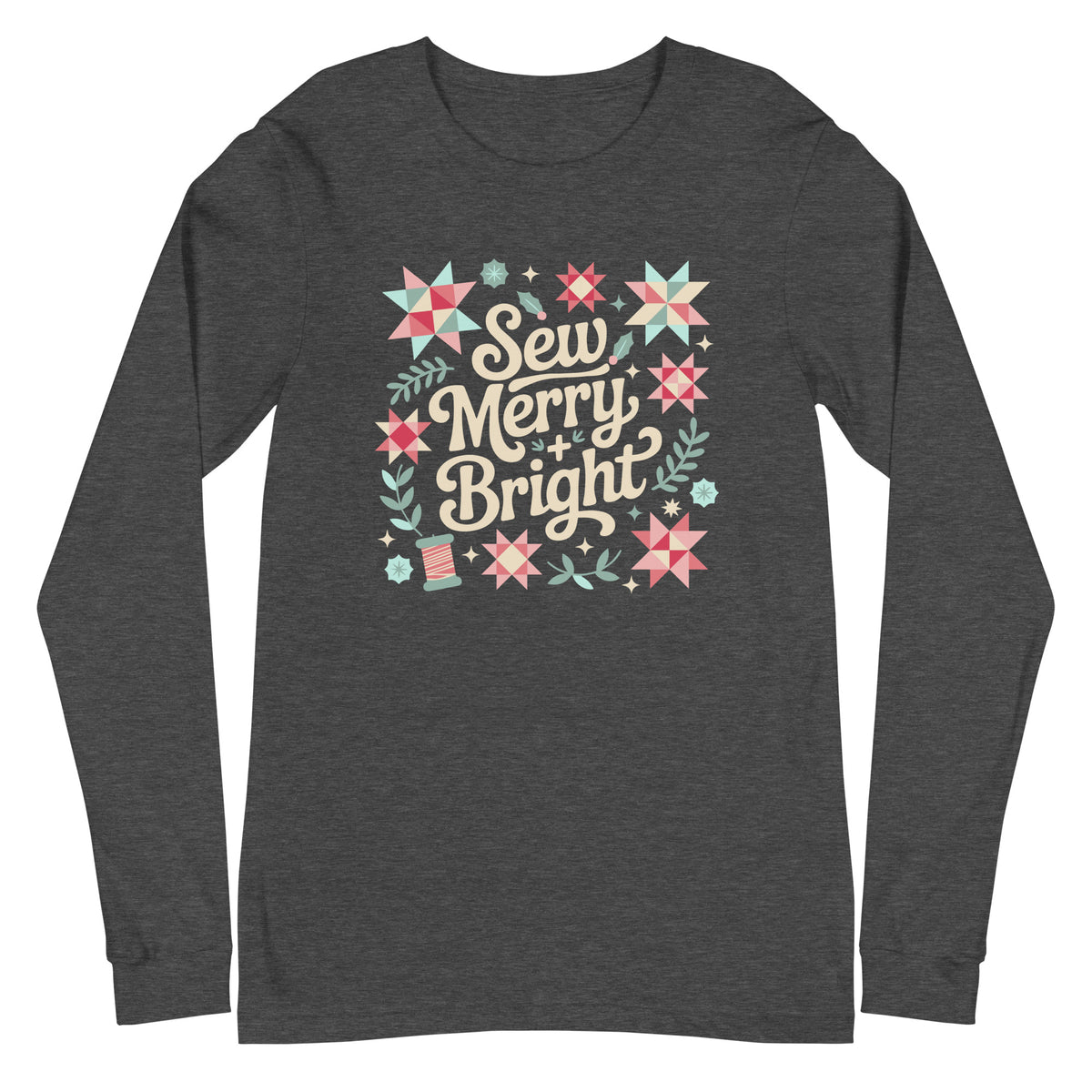 Sew Merry + Bright lettering with quilt stars, holly and a spool on a unisex long-sleeve tee in dark grey heather, front view – Kate Spain design for Pat Sloan