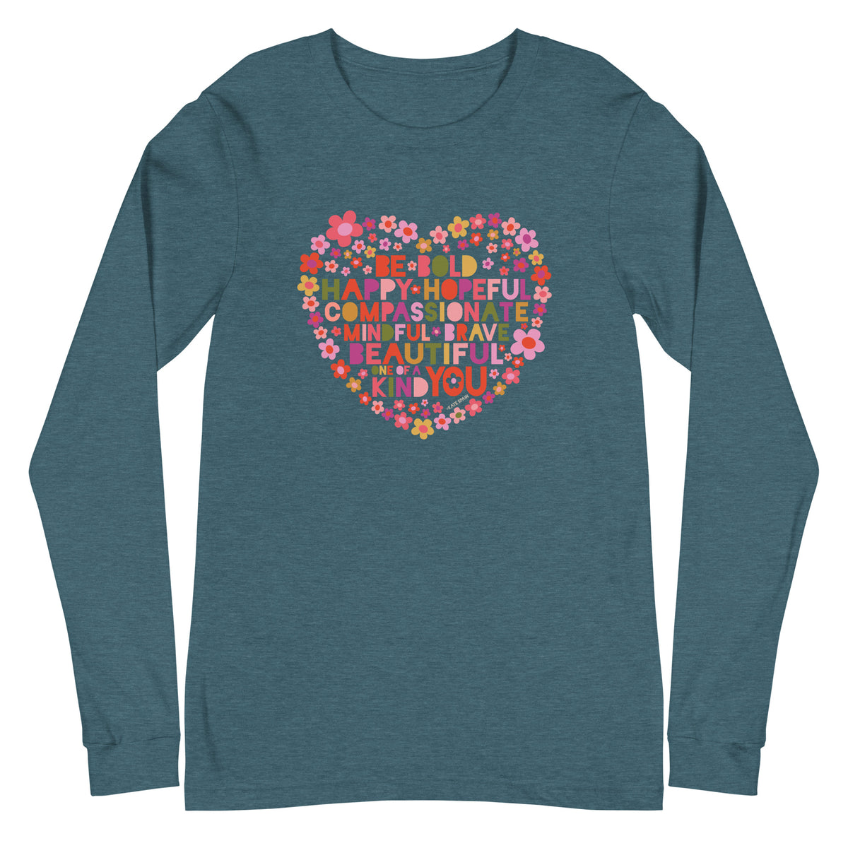 Be You floral heart of inspirational words on a unisex long-sleeve tee in heather deep teal, front view – Kate Spain design