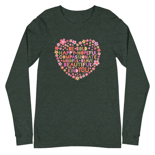 Be You floral heart of inspirational words on a unisex long-sleeve tee in heather forest green, front view – Kate Spain design