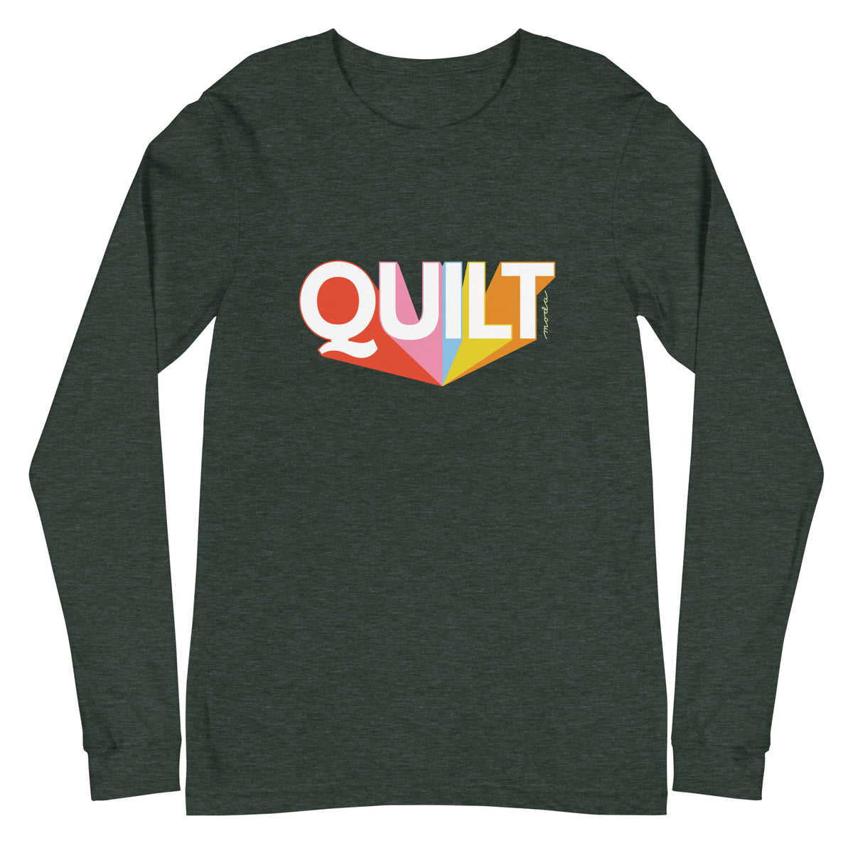 Moda QUILT logo in white letters with orange, pink, blue and yellow rays on a unisex long-sleeve tee in heather forest green, front view – Kate Spain design