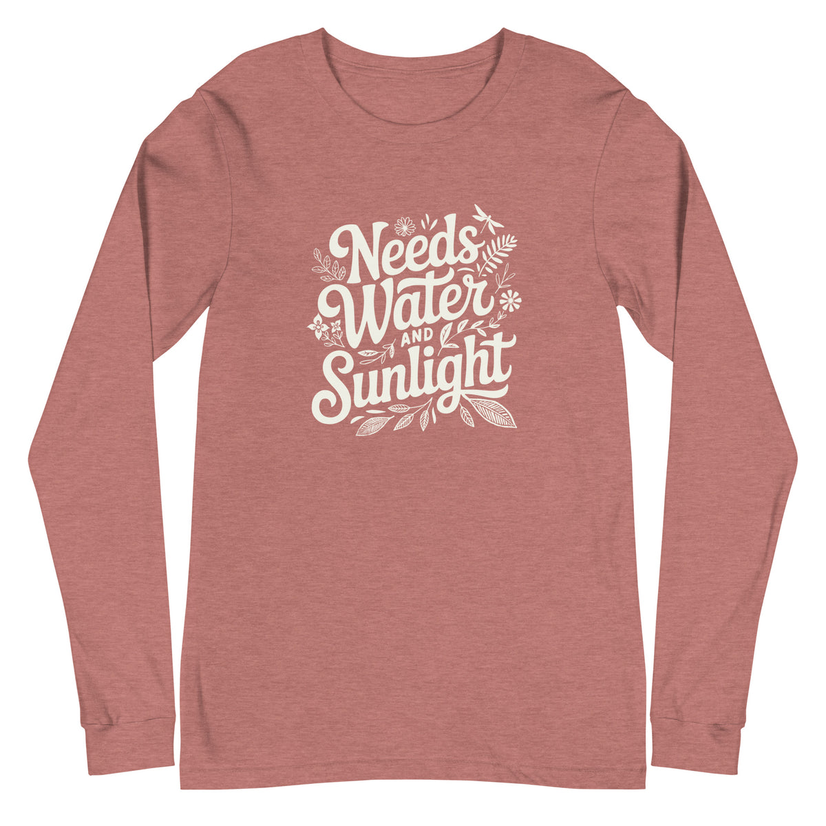 "Needs Water and Sunlight" hand-lettering with leaves and a dragonfly on a unisex long-sleeve tee in heather mauve, front view – Kate Spain design