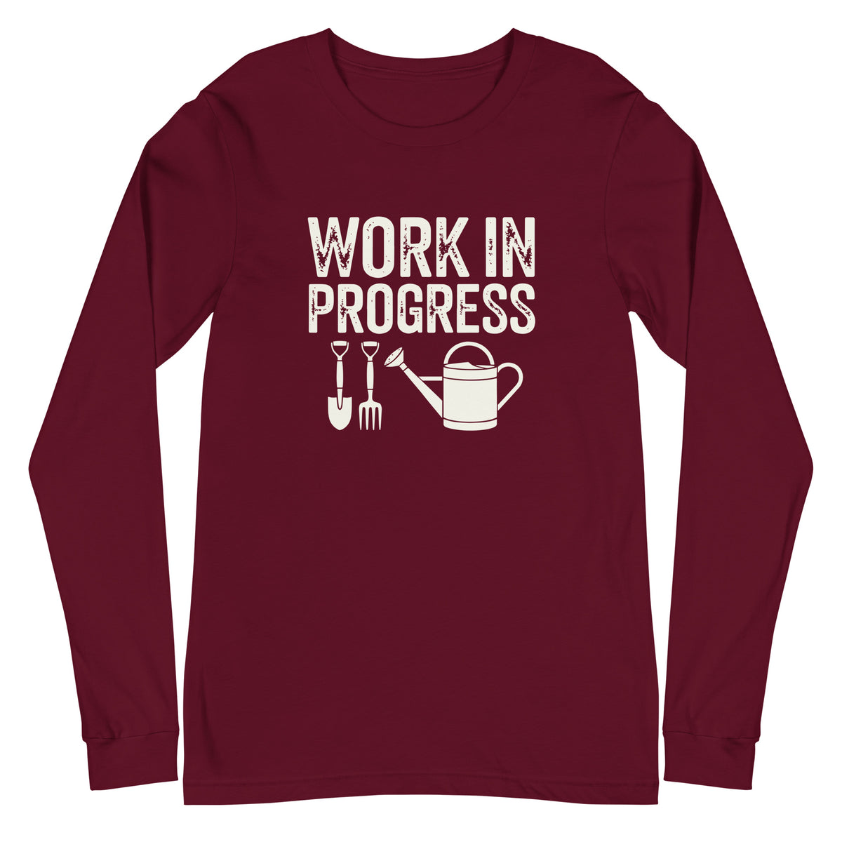Garden Work in Progress distressed lettering with a shovel, pitchfork and watering can on a long sleeve t-shirt in maroon, front view – Kate Spain design