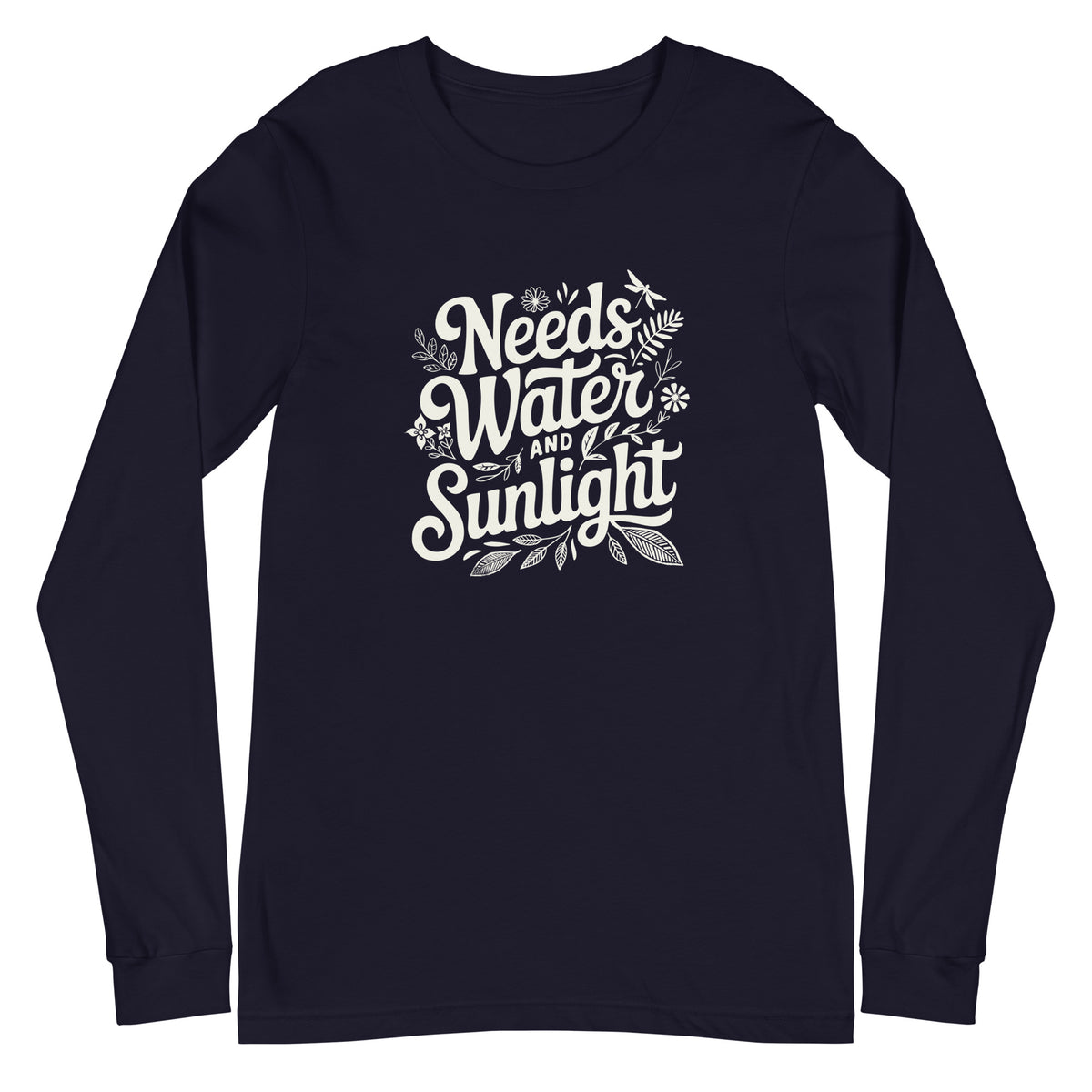 "Needs Water and Sunlight" hand-lettering with leaves and a dragonfly on a unisex long-sleeve tee in navy, front view – Kate Spain design