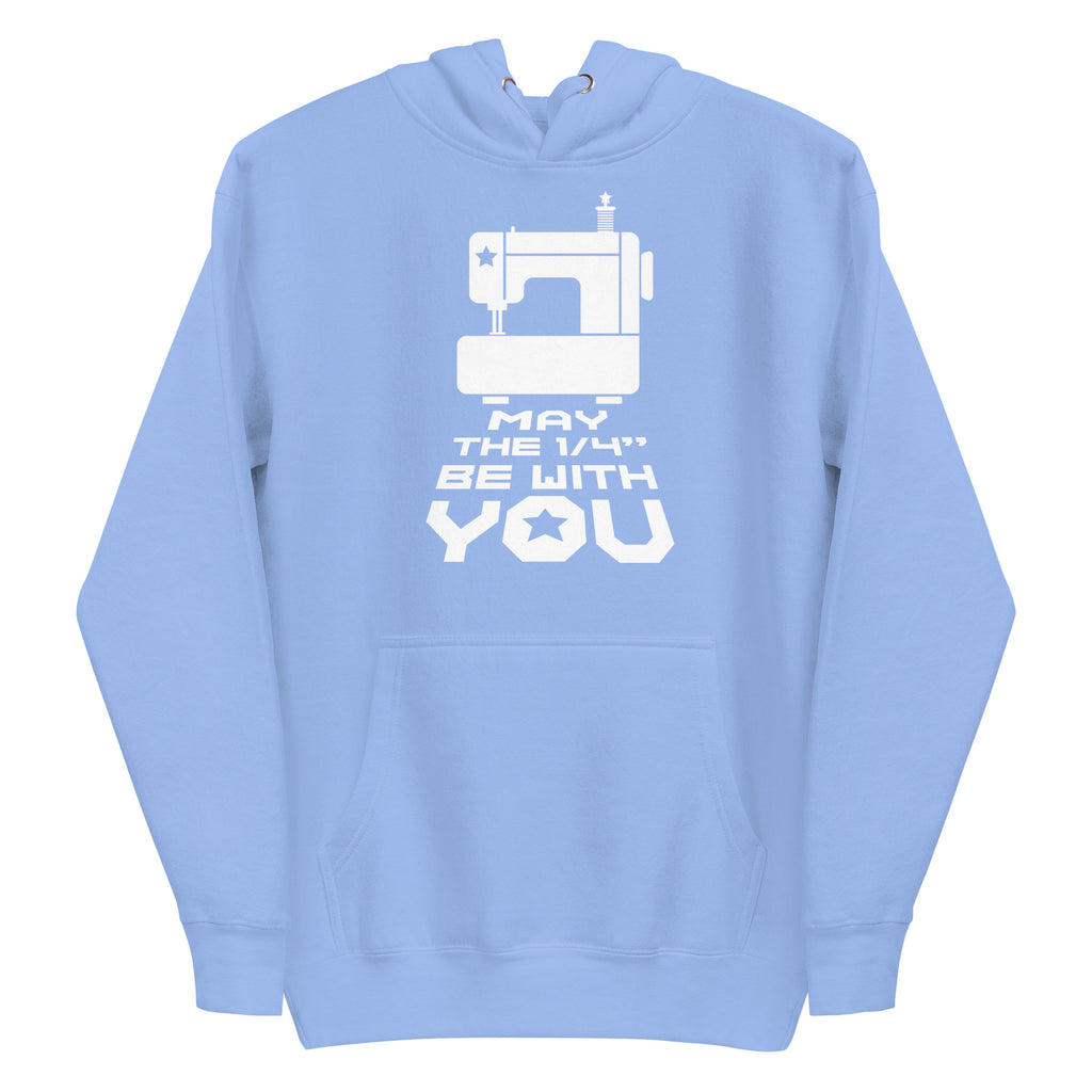 May the ¼" Be With You bold lettering with a sewing machine on a pullover hoodie in Carolina blue, front view – Kate Spain design for Pat Sloan
