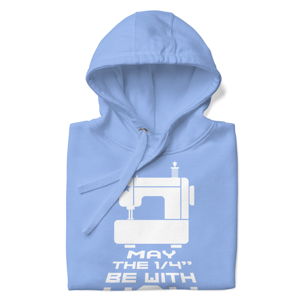 May the ¼" Be With You bold lettering with a sewing machine on a pullover hoodie in Carolina blue, folded close-up of the design – Kate Spain design for Pat Sloan