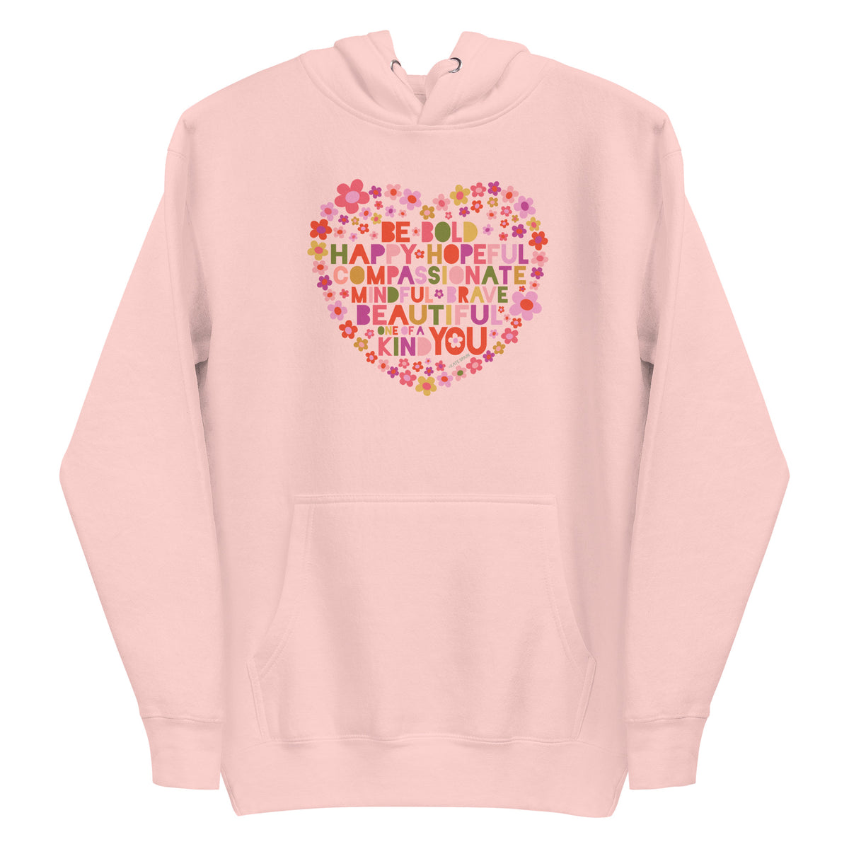 Be You floral heart of inspirational words on a premium hoodie in pink, front view – Kate Spain design