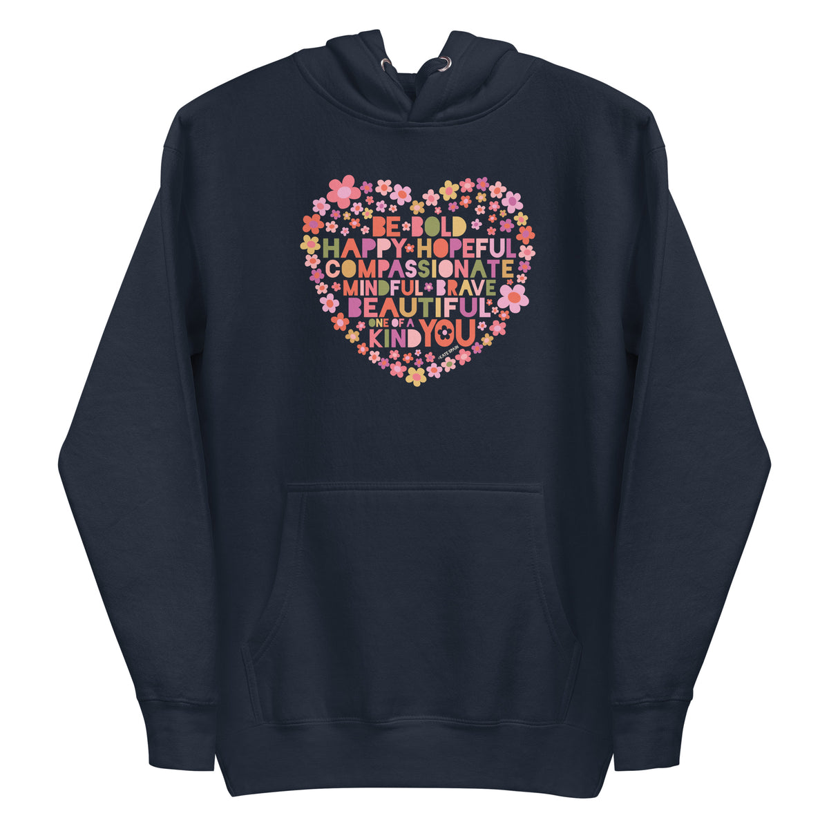 Be You floral heart of inspirational words on a premium hoodie in navy, front view – Kate Spain design