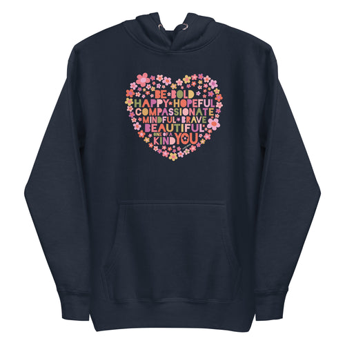 Be You floral heart of inspirational words on a premium hoodie in navy, front view – Kate Spain design