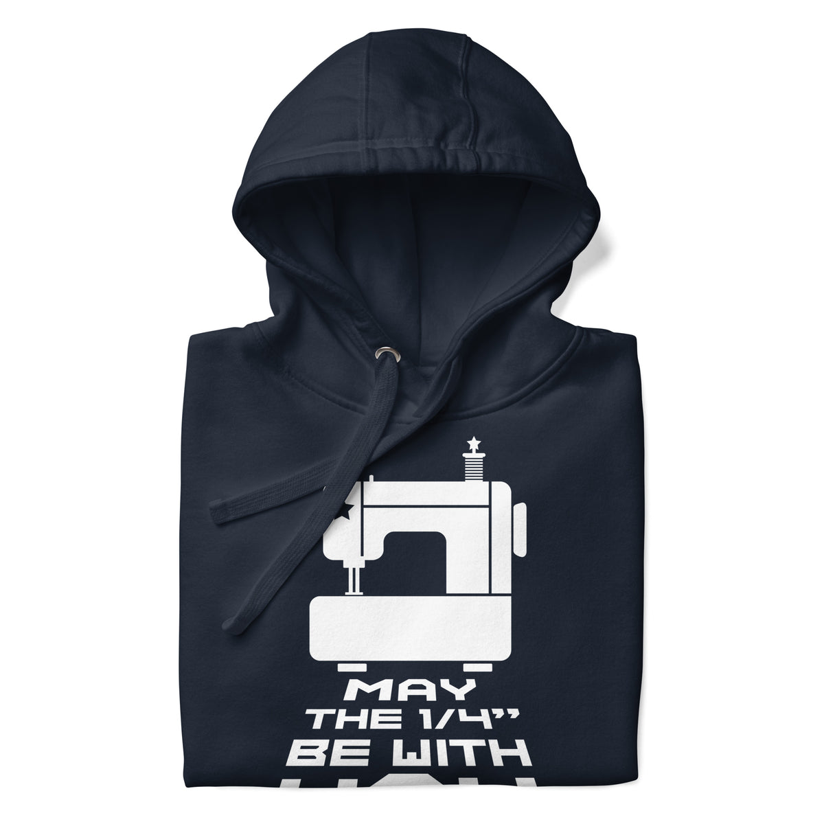 May the ¼" Be With You bold lettering with a sewing machine on a pullover hoodie in navy, folded close-up of the design – Kate Spain design for Pat Sloan
