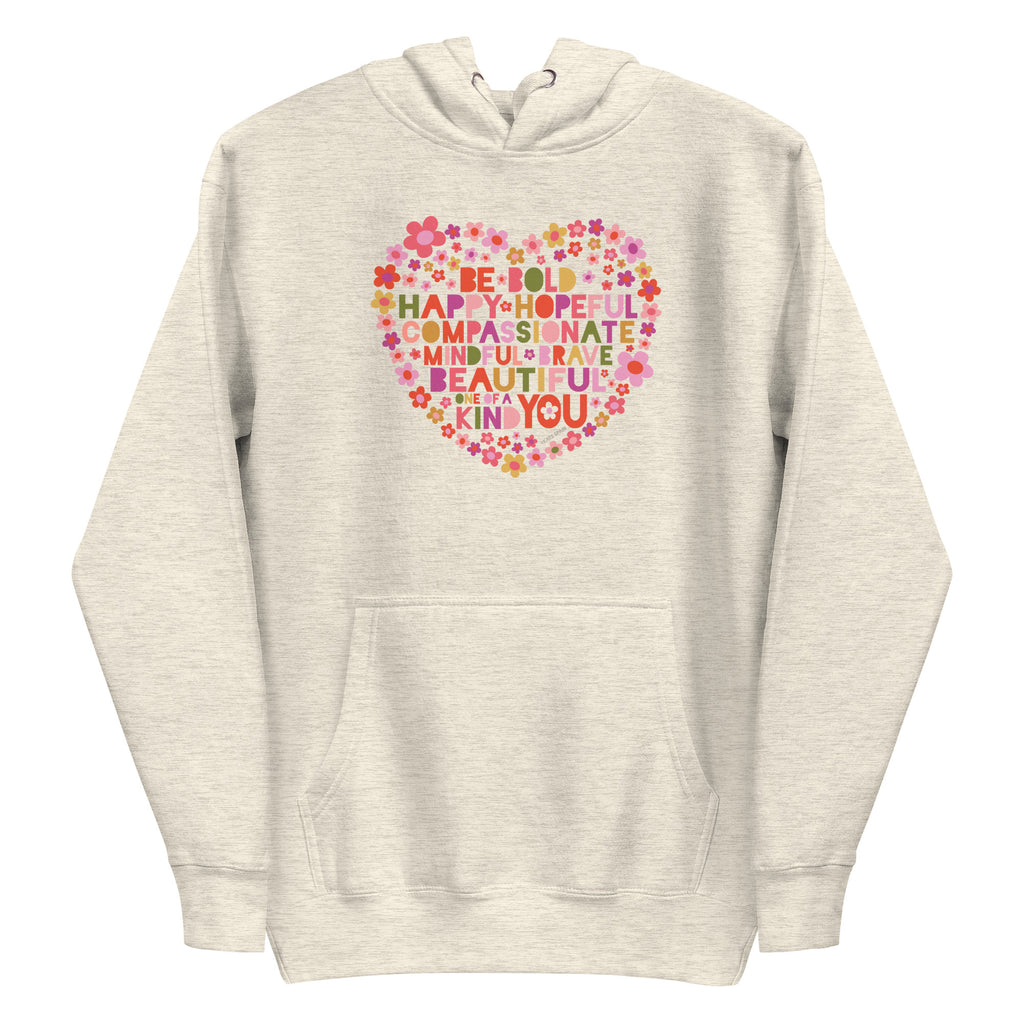 Be You floral heart of inspirational words on a premium hoodie in natural heather, front view – Kate Spain design