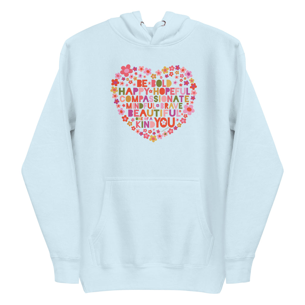 Be You floral heart of inspirational words on a premium hoodie in sky blue, front view – Kate Spain design