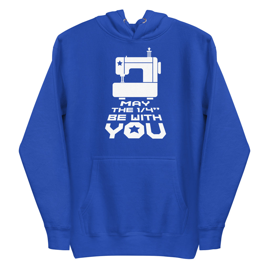May the ¼" Be With You bold lettering with a sewing machine on a pullover hoodie in royal blue, front view – Kate Spain design for Pat Sloan