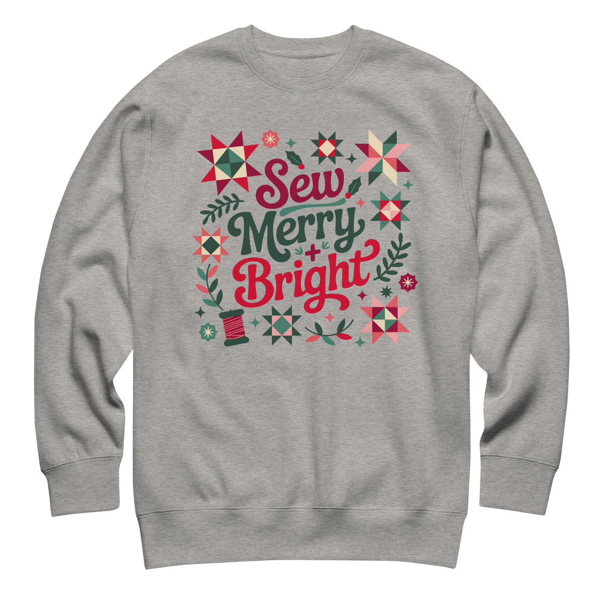 Sew Merry + Bright lettering with quilt stars and holly on a premium sweatshirt in athletic grey, front view – Kate Spain design for Pat Sloan