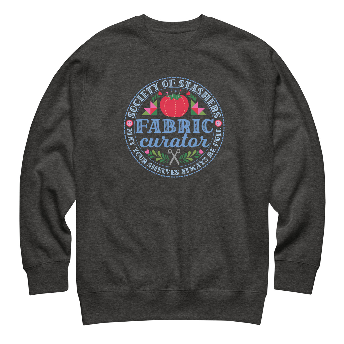 Fabric Curator Society of Stashers badge with a tomato pincushion on a crewneck sweatshirt in charcoal grey, front view – Kate Spain design for Pat Sloan